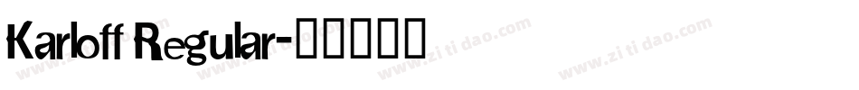 Karloff Regular字体转换